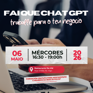 Taller "FAI QUE CHATGPT TRABALLE PARA O TEU NEGOCIO"